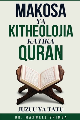 Makosa ya Kitheolojia Katika Quran [Swahili] B0DSCQJDMX Book Cover
