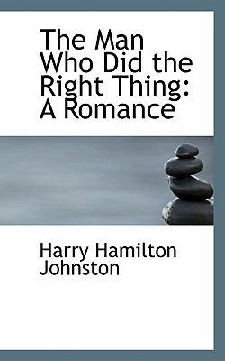 The Man Who Did the Right Thing: A Romance 1116921049 Book Cover