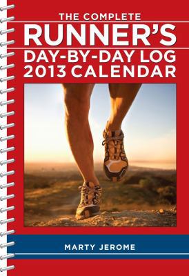 The Complete Runner's Day-By-Day Log Calendar 1449417310 Book Cover