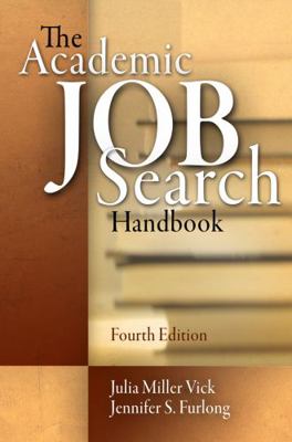 The Academic Job Search Handbook, 4th Edition 0812220161 Book Cover