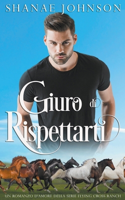Giuro di rispettarti [Italian] B0CLNRC4XP Book Cover