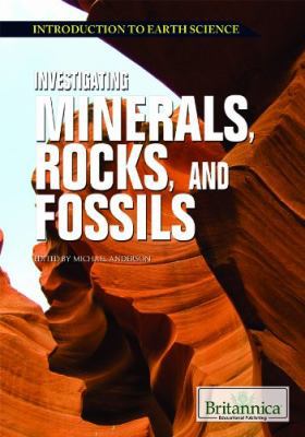 Investigating Minerals, Rocks, and Fossils 1615305009 Book Cover