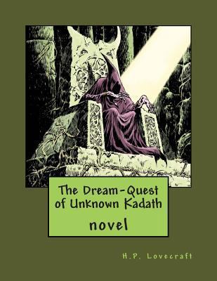 The Dream-Quest of Unknown Kadath 150031899X Book Cover