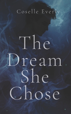 The Dream She Chose B0GVSG1G2T Book Cover