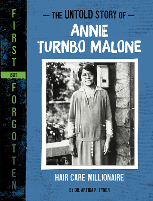 The Untold Story of Annie Turnbo Malone: Hair C... 1669004961 Book Cover