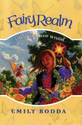 Fairy Realm #10: The Rainbow Wand 0060777680 Book Cover