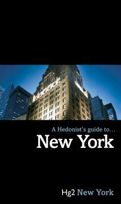 A Hedonist's Guide to New York 1905428413 Book Cover