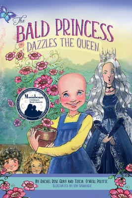 The Bald Princess Dazzles the Queen 1612448674 Book Cover