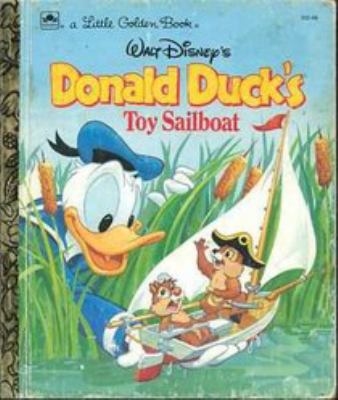 Walt Disney's Donald Duck's Toy Sailboat B000QXP2Q8 Book Cover