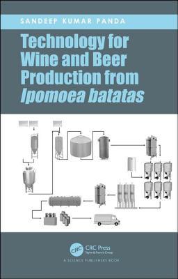 Technology for Wine and Beer Production from Ip... 0367174952 Book Cover