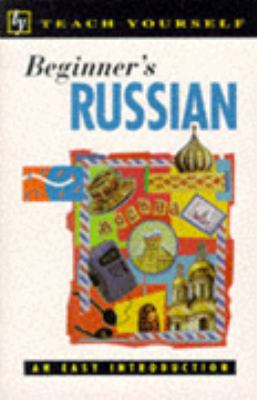 Beginner's Russian (Teach Yourself: Beginner's) 0340639105 Book Cover