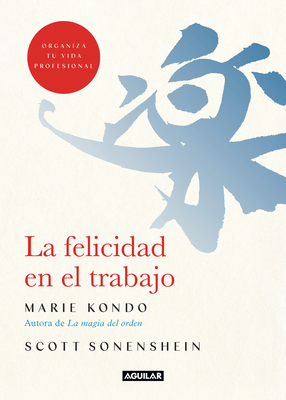 La Felicidad En El Trabajo / Joy at Work: Organ... [Spanish] 8403519370 Book Cover
