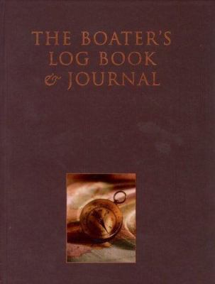 The Boater's Log Book and Journal 155285700X Book Cover