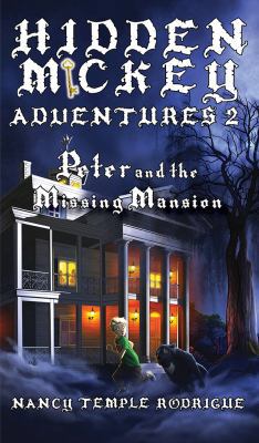 Peter and the Missing Mansion (Hidden Mickey Ad... 193831901X Book Cover
