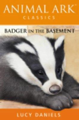 Badger in the Basement (Animal Ark Classics #6) 0340877103 Book Cover