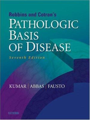 Robbins & Cotran Pathologic Basis of Disease: W... 0721601871 Book Cover