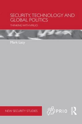 Security, Technology and Global Politics: Think... 1138951889 Book Cover