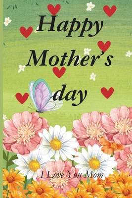 Happy Mother's Day: Gift for Mom for Mother's Day B0F26R8R52 Book Cover