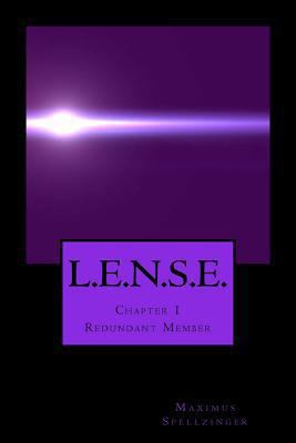 L.E.N.S.E. - Chapter 1: Redundant Member 1494973235 Book Cover