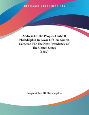 Address Of The People's Club Of Philadelphia In... 054861461X Book Cover