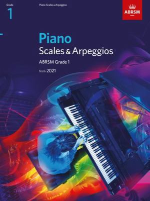 Piano Scales & Arpeggios, ABRSM Grade 1: from 2... 1848499515 Book Cover