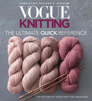 Vogue(r) Knitting the Ultimate Quick Reference 1640210512 Book Cover