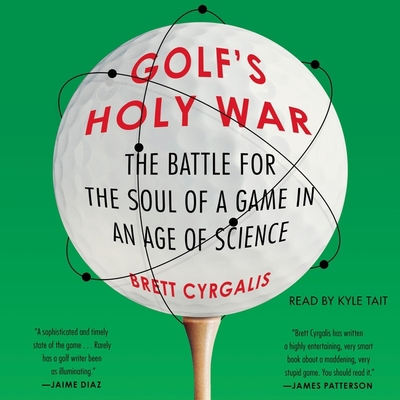 Golf's Holy War: The Battle for the Soul of a G... 1797108093 Book Cover