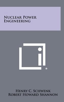 Nuclear Power Engineering 1258343037 Book Cover