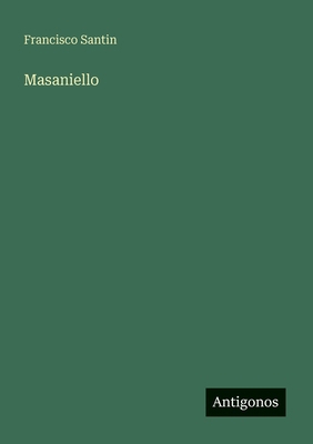Masaniello [Spanish] 3566064793 Book Cover