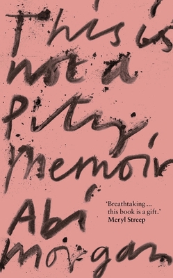 This is Not a Pity Memoir 1529388341 Book Cover