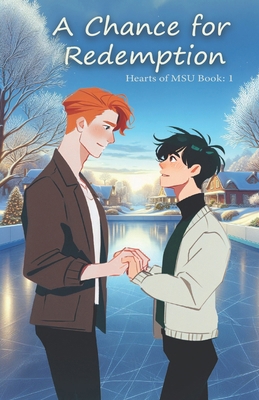 A Chance for Redemption: Hearts of MSU: Book 1 B0CGX5KJMP Book Cover