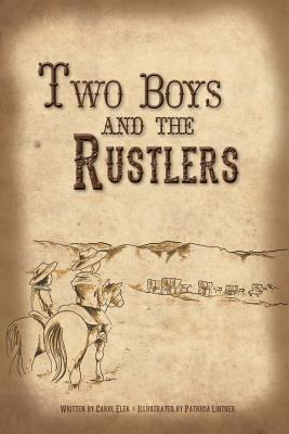 Two Boys and the Rustlers 1628387459 Book Cover