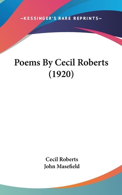 Poems By Cecil Roberts (1920) 1436582385 Book Cover