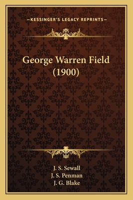 George Warren Field (1900) 1166569683 Book Cover