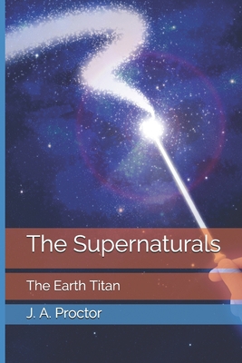 The Supernaturals: The Earth Titan B08QSD2SW4 Book Cover