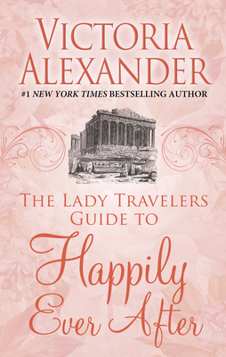 The Lady Travelers Guide to Happily Ever After [Large Print] 1432871897 Book Cover