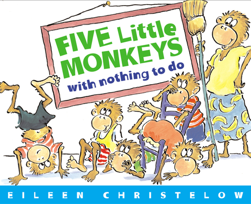 Five Little Monkeys with Nothing to Do B00QFXFMAO Book Cover