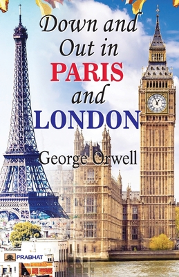 Down and Out in Paris and London 9390315360 Book Cover