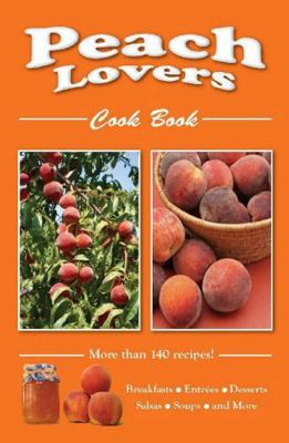 Peach Lovers Cookbook 1885590938 Book Cover