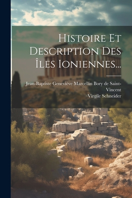 Histoire Et Description Des Îles Ioniennes... [French] 1022324454 Book Cover