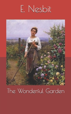 The Wonderful Garden B085DPCK4P Book Cover