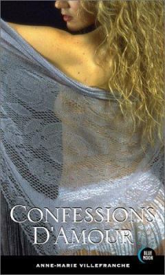 Confessions d'Amour 1562013076 Book Cover