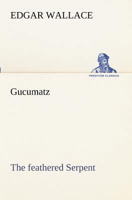 Gucumatz [German] 3847235206 Book Cover