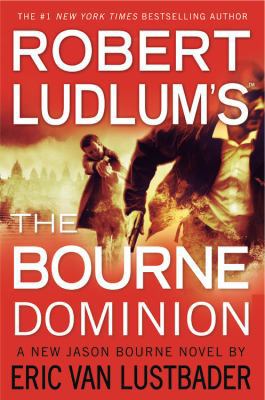 Robert Ludlum's (Tm) the Bourne Dominion 0446564443 Book Cover