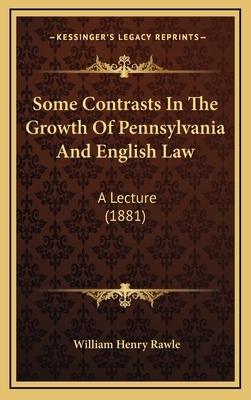 Some Contrasts In The Growth Of Pennsylvania An... 1168964008 Book Cover