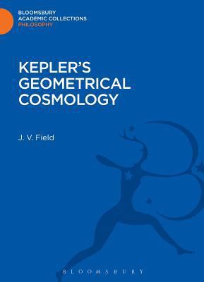 Kepler's Geometrical Cosmology 1472507037 Book Cover