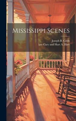 Mississippi Scenes 1019999748 Book Cover