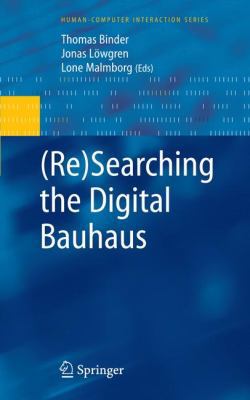 (re)Searching the Digital Bauhaus 1848003498 Book Cover