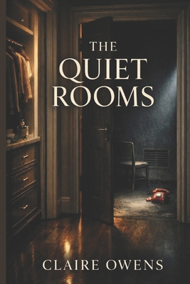 The Quiet Rooms B0GXYF5KRD Book Cover