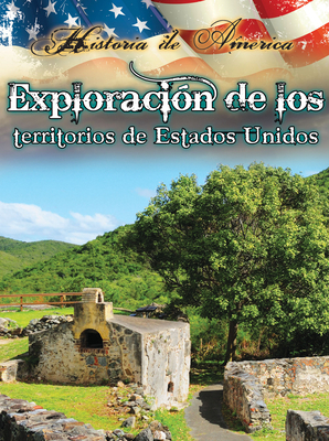 Exploración de Los Territorios de Estados Unido... [Spanish] 1621697142 Book Cover